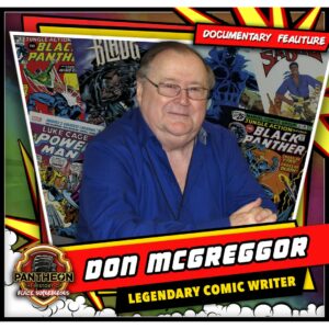 Were Officially Counting Don McGregor Amongst The Most Influential Writers in Coming History SALUTE I would like them to capt